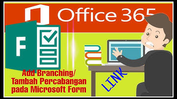 Tutorial menambahkan percabangan / add branching pada Microsoft Forms (hyperlink)