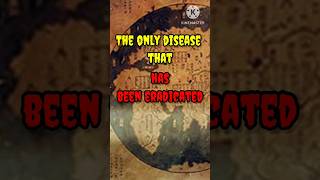 خطرناک ترین بیماری منقرض شده_The only disease eradicated in history facts shorts short فکت