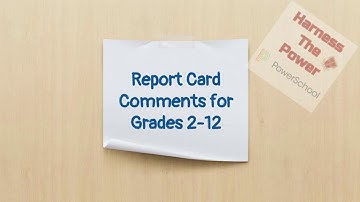 PowerTeacher Pro: Commenting on Report Cards for Grades 2-12
