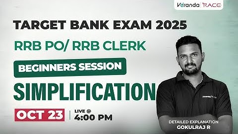 TARGET BANK EXAMS 2025 I RRB PO & CLERK I BEGINNERS SESSION I SIMPLIFICATION | BY GOKULRAJ