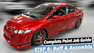 How To Paint a Car Guide: Episode 6 Paint Polish and Assembly