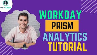 Workday Prism Analytics Tutorial | Workday Prism Analytics Trainings | Workday Training | Upptalk