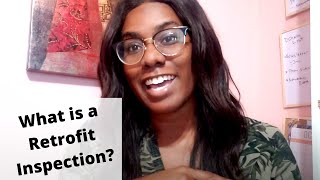 What is a Retrofit Inspection? 🤷‍♀️