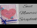 sweet Memories scrapbook  // pricious memories scrapbook idea🥰🥰