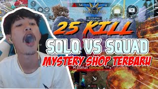 SOLO VS SQUAD PAKEE BUNDLE MYSTERISHOP AKHIR TAHUN !! 25 KILL