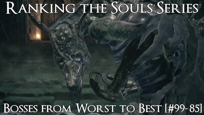 Ranking 'ALL' the Soul Series Bosses from Easiest to Hardest - Xfire