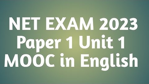 NET P1 UNIT 1 MOOC in English by DGK sir Akkalkot