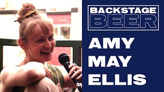 Amy May Ellis | Backstage Beer