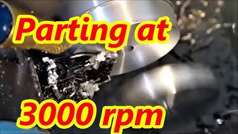 Improving parting off in small cnc lathe.  Parting off at 3000rpm Vs 1500 rpm.