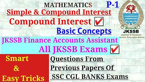 Compound Interest|Simple & Compound|JKSSB Finance Account Assistant|Question from Previous Paper|L-1