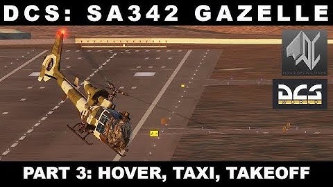 [Outdated] DCS SA342 Gazelle QST - Hover, Air Taxi and Takeoff - Part 3 [EN]