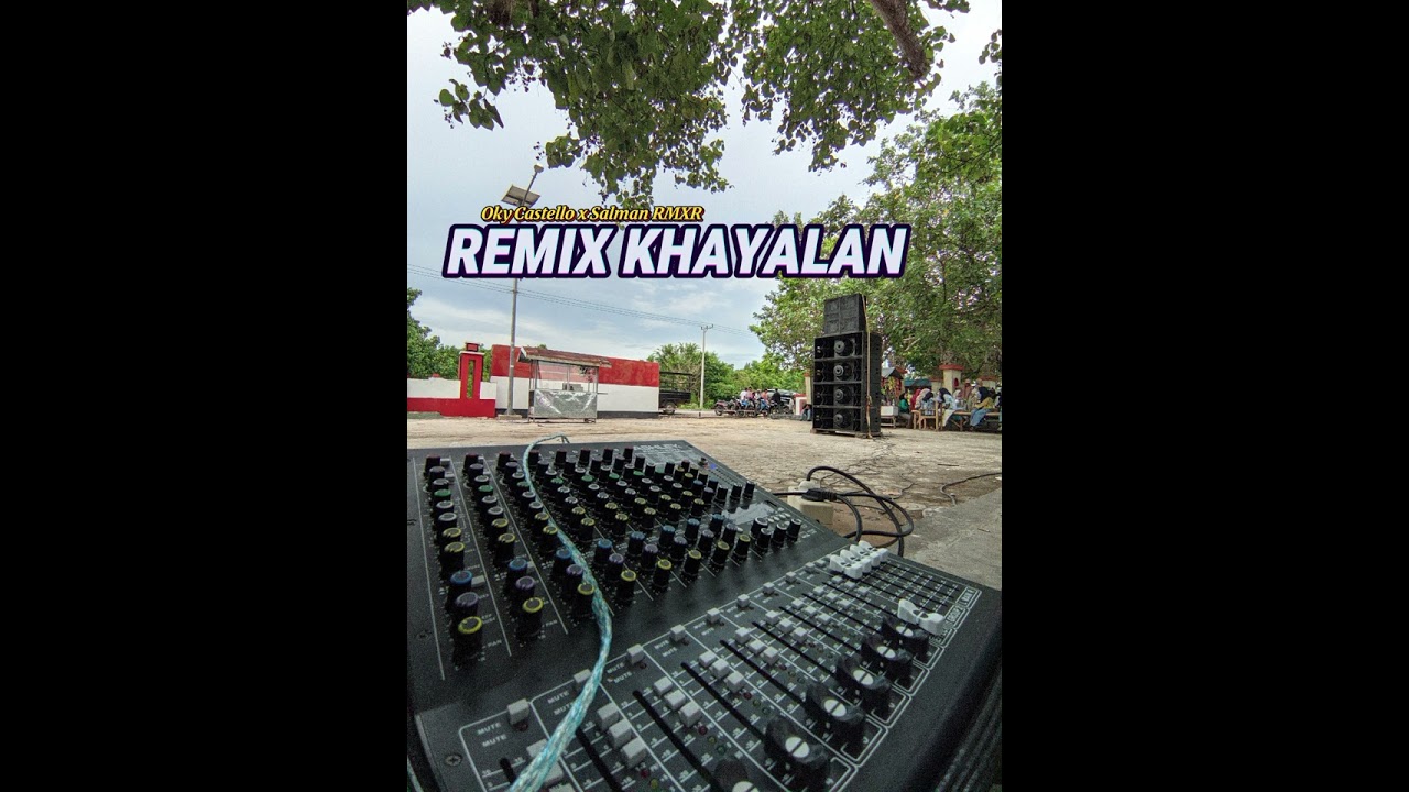 LAGU REMIX KHAYALAN (OKY CASTELLO X SALMAN RMXR)♨️🔥🔥