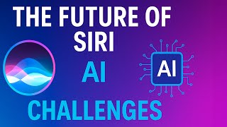 The Future of Siri: AI Challenges & Privacy in 2026
