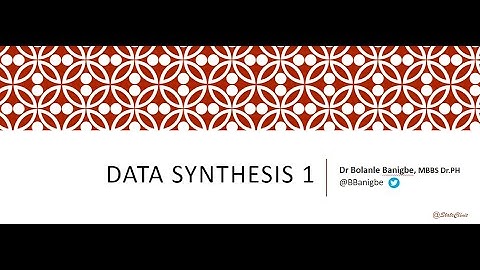 Meta analysis 101: Recording 6 - Data Synthesis 1