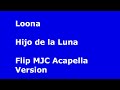 Miniature de la vidéo de la chanson Hijo De La Luna (Flip Mjc Accapella Version)