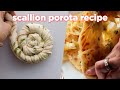 yummy scallion porota recipe