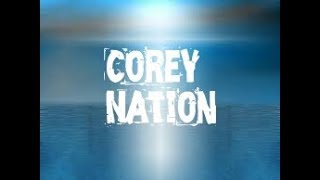 CoreyNation- ĎØpĚ