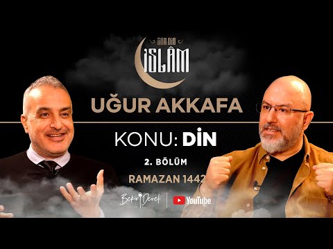 Son Din İslam | Uğur Akkafa | Konu: Din