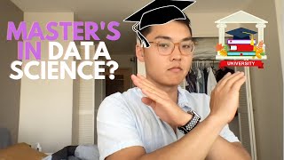 Should you get a Master's in Data Science?