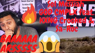 [REACTION] Sol Messiah - GOD CMPLX feat. KXNG Crooked &amp; Sa-Roc