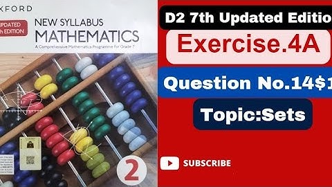 Question 14- 15Exercise4A |Book2|D2|Updated 7th edition|Sets
