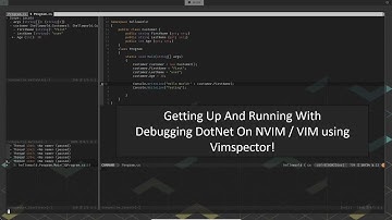 Debugging .NET (Dotnet) Code on NVIM / VIM Using Vimspector
