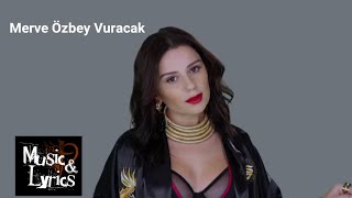 Merve Özbey Vuracak (Müzik Video) Resimi