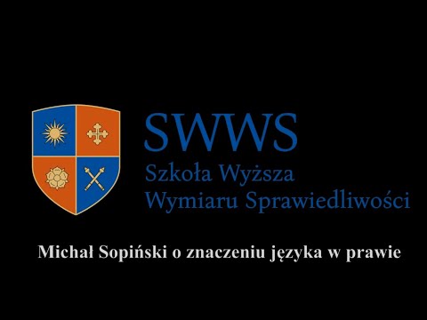 Michał Sopiński - wykład o znaczenie języka w prawie