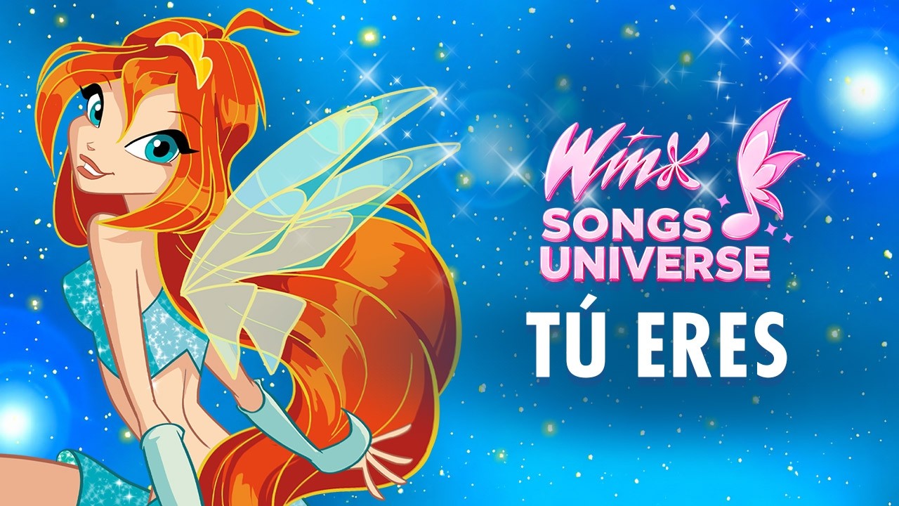 Tú eres | T2 | Winx Songs Universe ✨