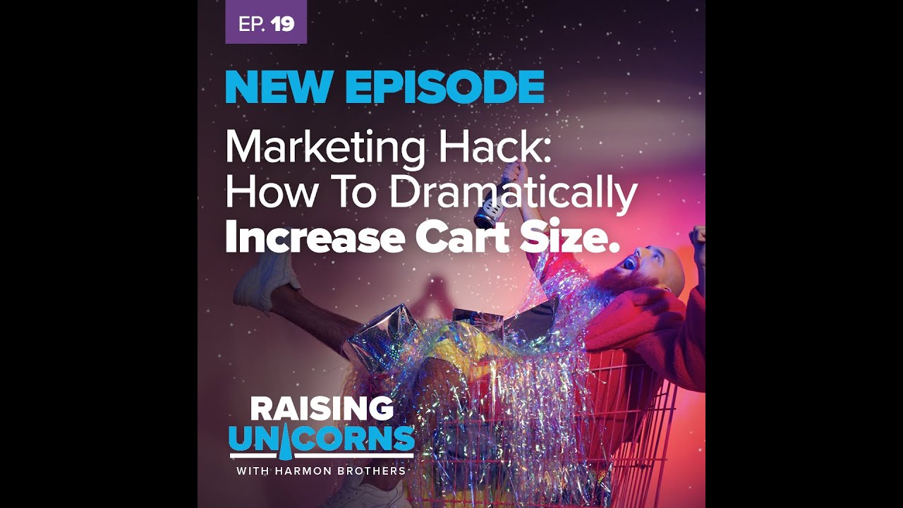 Marketing Hack: How To Dramatically Increase Your Cart Size