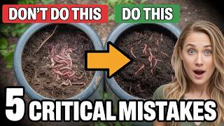5 Critical Vermicomposting Mistakes to Avoid!