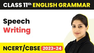 Speech Writing | Introduction to Writing Skills | Class 11 English