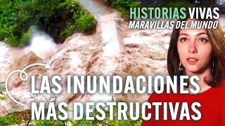 ¿Cuáles han sido las inundaciones más destructivas del planeta? | Historias Vivas | Documental HD ¿Cuáles han sido las inundaciones más destructivas del planeta? | Historias Vivas | Documental HD