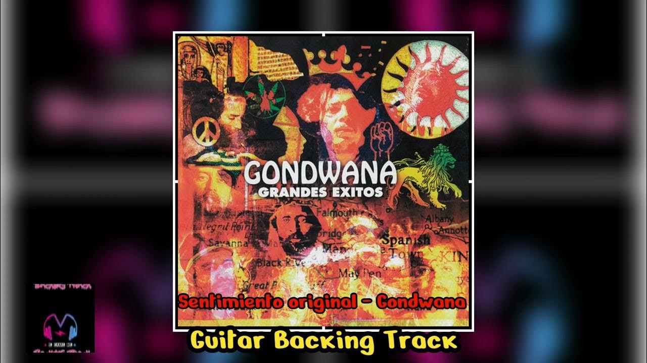 Sentimiento original (Con voz) | Guitar Backing Track | Pista sin guitarra | Gondwana Sentimiento original (Con voz) | Guitar Backing Track | Pista sin guitarra | Gondwana