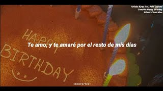 Happy Birthday - Kygo feat. John Legend (Subtitulado - Español)