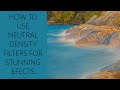 How to Use Neutral Density Filters with Moving Water