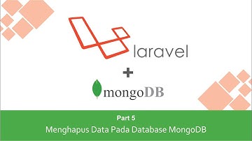 Membuat Aplikasi CRUD Sederhana Menggunakan Laravel dan MongoDB (Part 5 Menghapus Data)