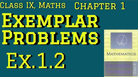 Number System , Chapter 1| Exemplar Problems | Class IX, Math |Ex. 1.2 |