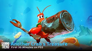Another Crab's Treasure - First 30 Minutes on PS5 [GamingTrend]