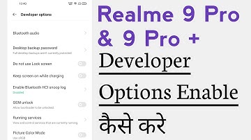 Realme 9 Pro & 9 Pro+ How To Enable Developer Options