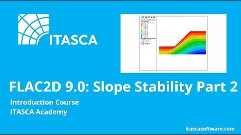 FLAC2D 9.0 | Quick Start Slope Stability Part 2