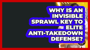 Why Is An Invisible Sprawl Key To Elite Anti-takedown Defense? - Fighting Arts Lab
