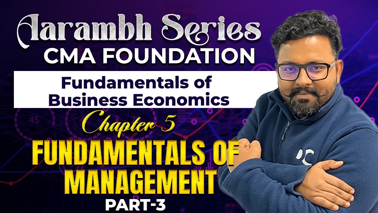 Chapter 5: Fundamentals of Management | Part 3 | Fundamentals of Business Economics | CMA
