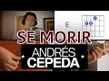 Se Morir Andres Cepeda Tutorial Cover - Acordes [Mauro Martinez]