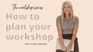 The workshops series: How to plan your workshop [Step By Step]