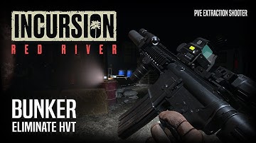 Incursion: Red River - Bunker: Eliminate the HVT - No Commentary