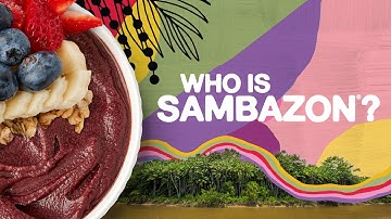 SAMBAZON Açaí | Your favorite Açaí brand
