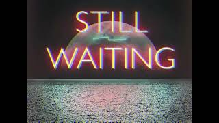 Everybody Loves An Outlaw - Still Waiting (Official Visualizer)