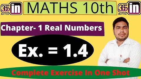 Class 10th Maths NCERT Exercise 1.4 Solution Ch 1 Real Numbers II India Maths 365