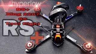 Hyperlow RS+ & Iflight Xing 2207 6S test flight